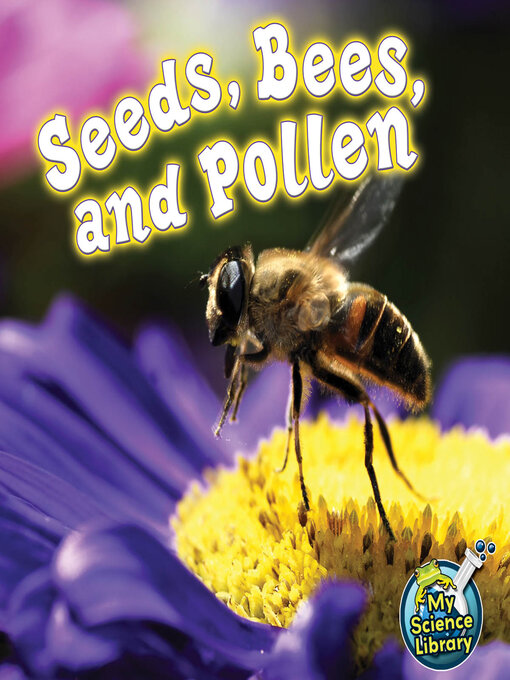 Title details for Seeds, Bees, and Pollen by Julie Lundgren - Available